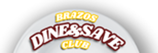 Brazos Dine & Save Club